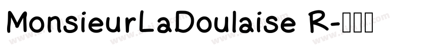 MonsieurLaDoulaise R字体转换